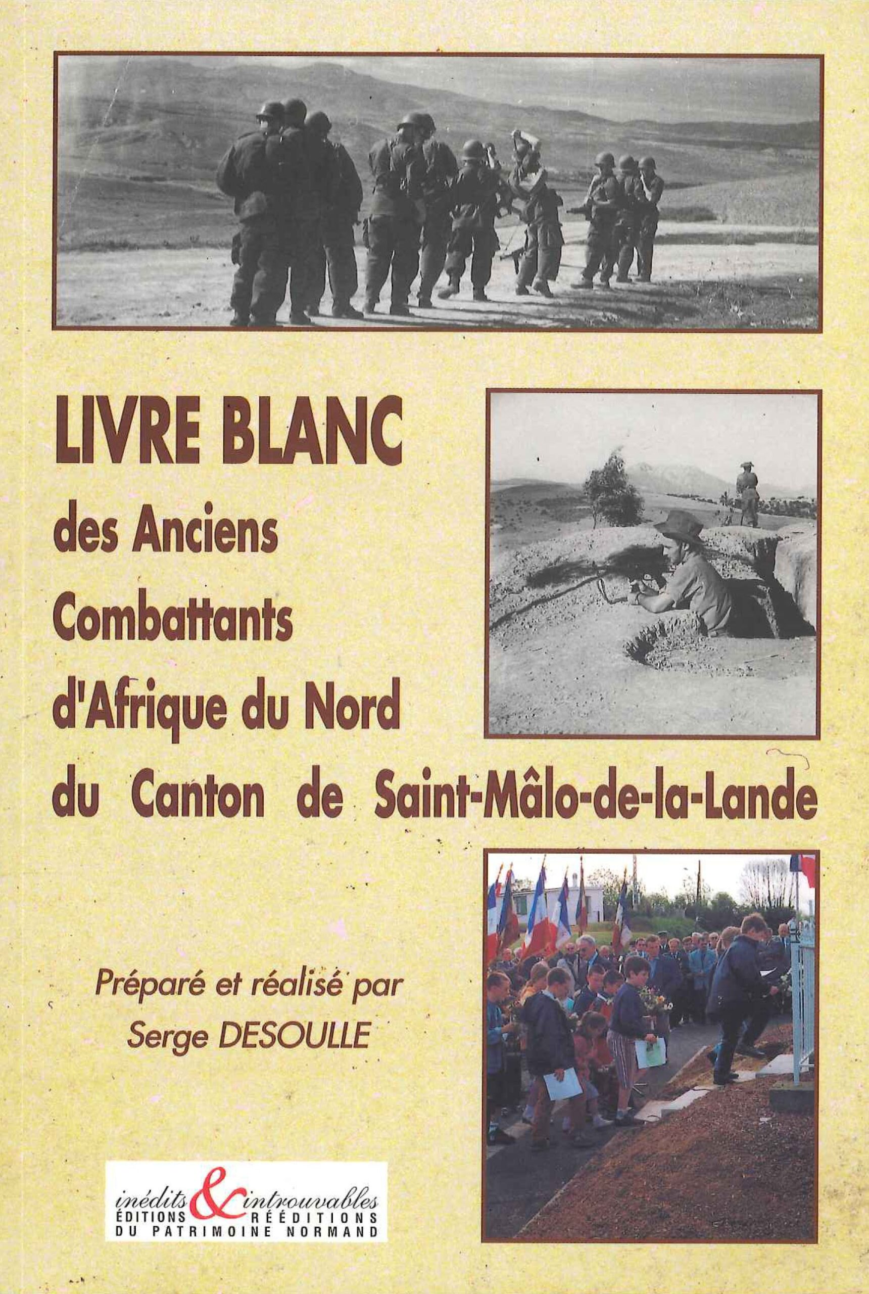 Livre blanc des Anciens Combattants d'Afrique du Nord du Canton de Saint-Malo-de-la-Lande