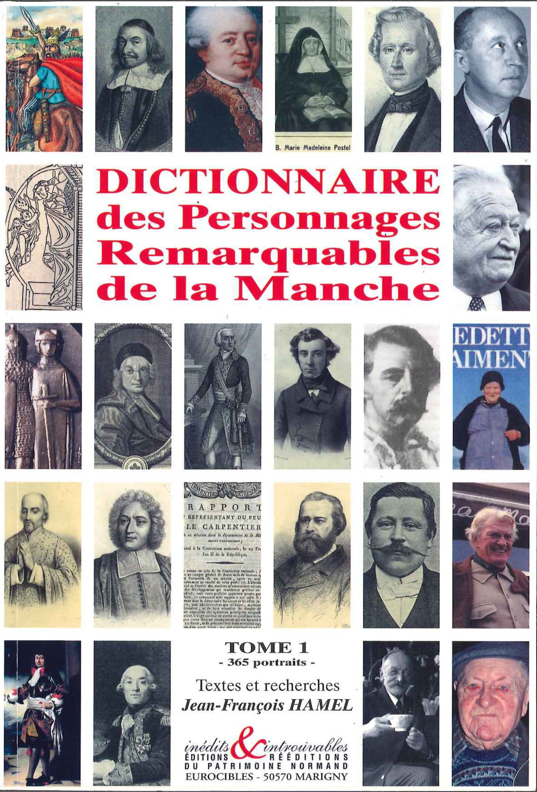 Dictionnaire des Personnages Remarquables de la Manche - Tome 1