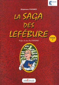La Saga des Lefébure - Tome 3