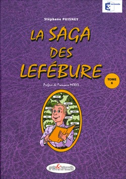 La Saga des Lefébure - Tome 6