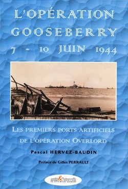 L'opération Gooseberry - 7-10 juin 1944