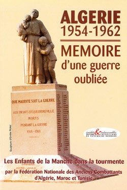 Algérie 1957-1962 - Mémoire d'une guerre oubliée