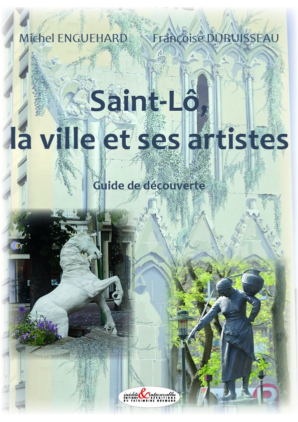 Saint-Lô, la ville et ses artistes