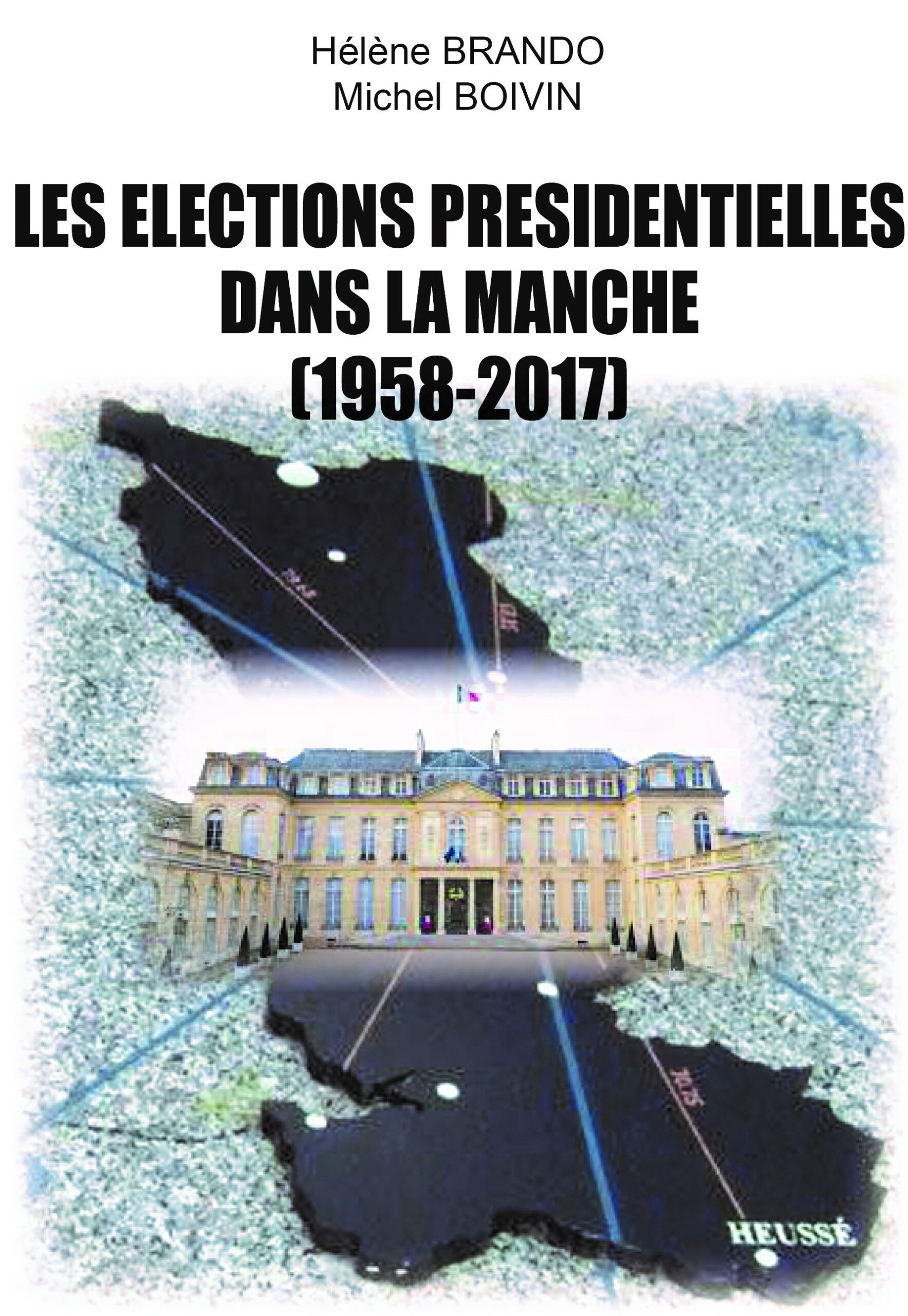 Les élections présidentielles dans la Manche (1958-2017)