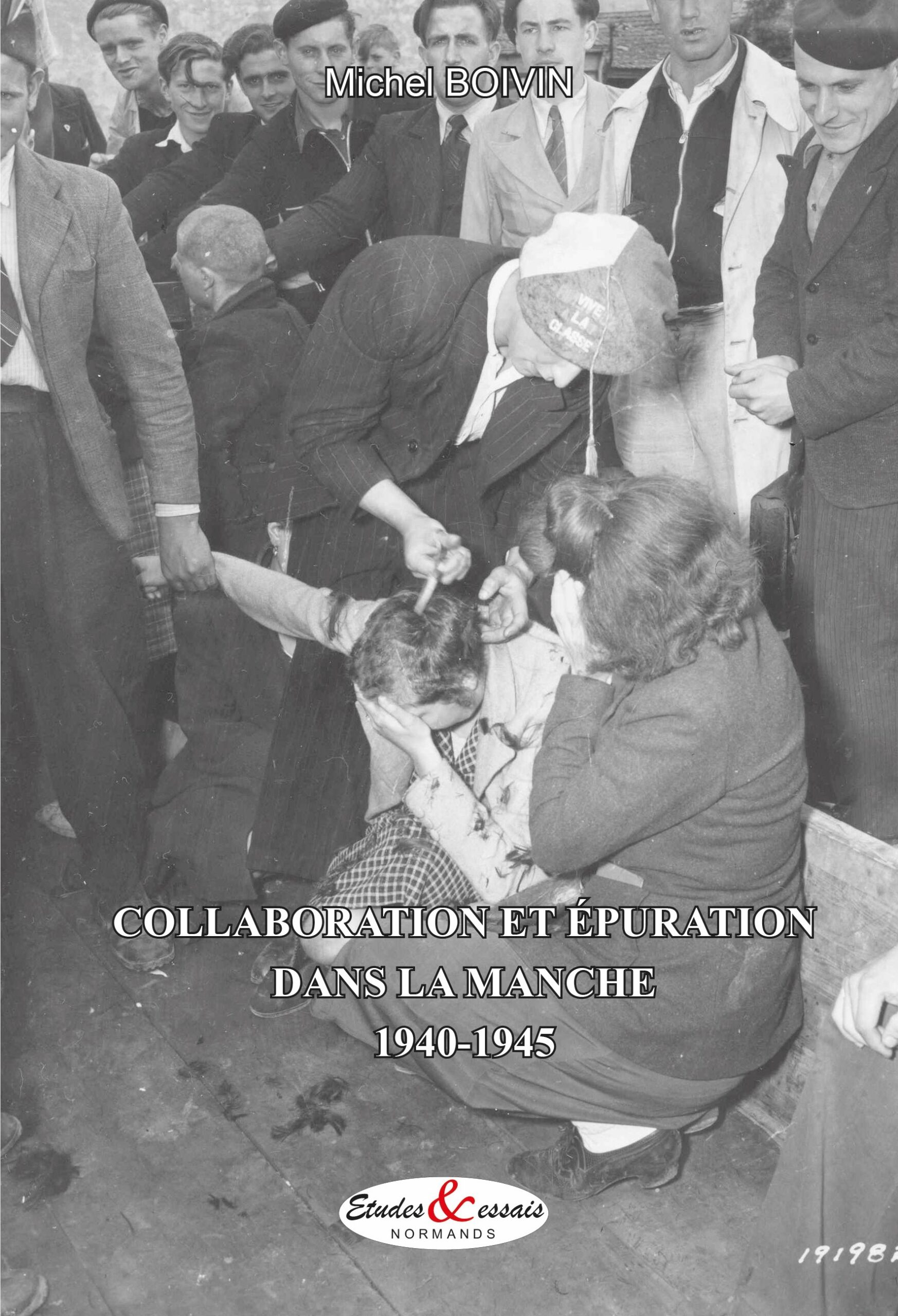 Collaboration et épuration dans la Manche 1940-1945